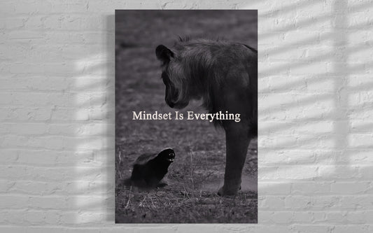 Mindset Is Everything