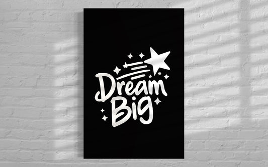 Dream Big
