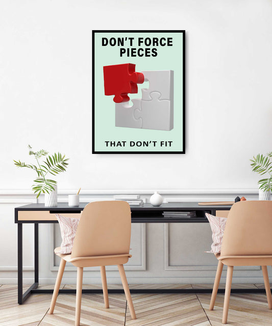 Don't Force Pieces